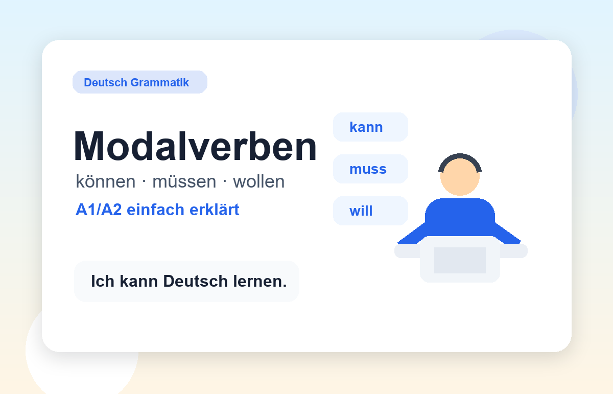 Modalverben einfach erklärt mit Beispielsatz ich kann Deutsch lernen