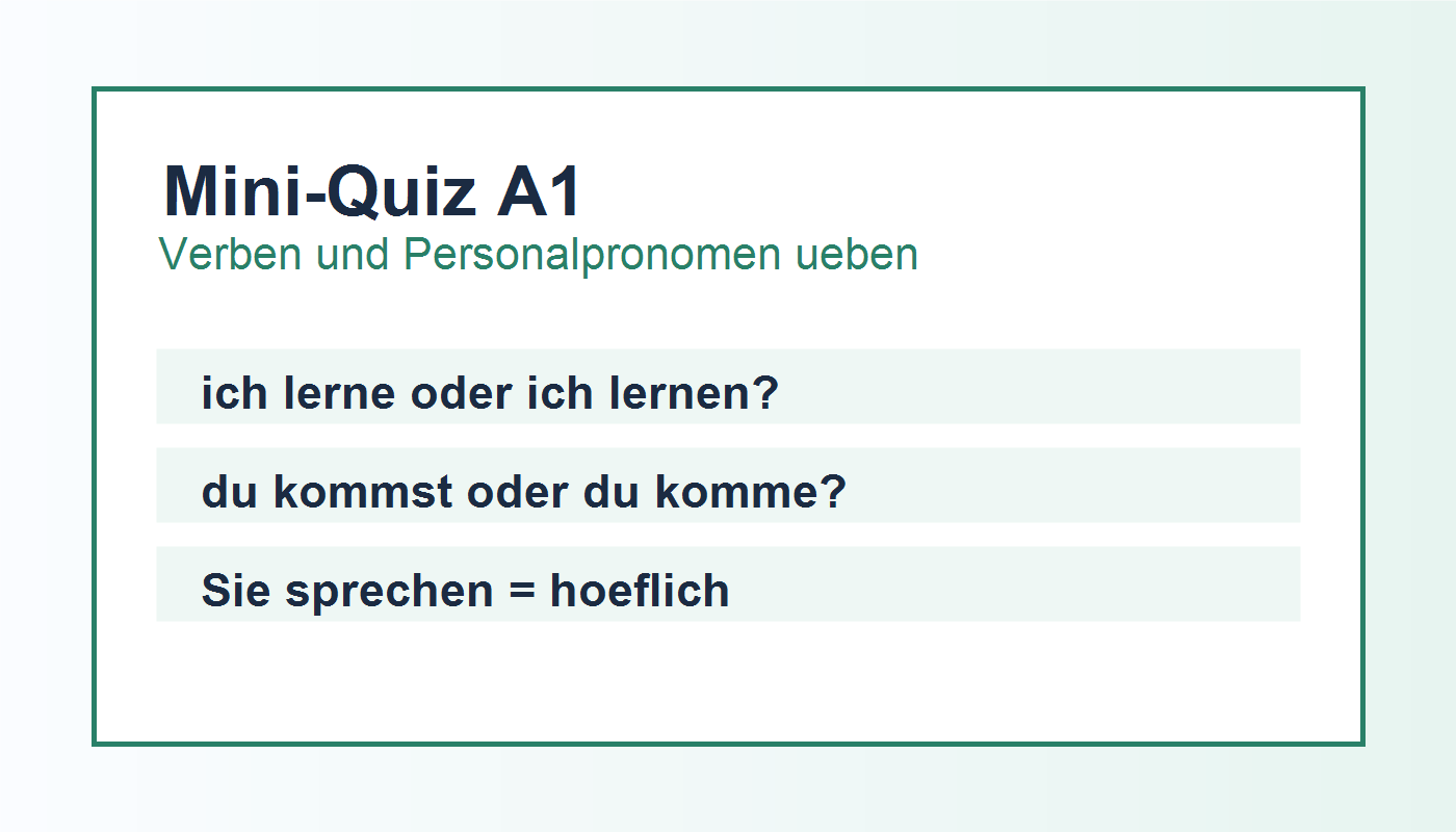 Deutsch A1 Quiz zu Verben und Personalpronomen