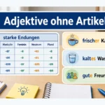 Adjektive ohne Artikel einfach erklärt