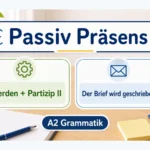 Passiv Präsens einfach erklärt