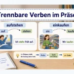 Trennbare Verben im Präsens einfach erklärt