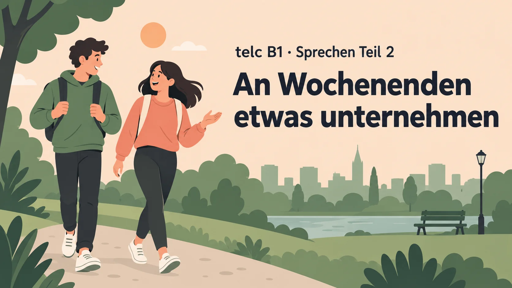 telc B1 Sprechen Teil 2: An Wochenenden etwas unternehmen – zwei Aufgaben mit Lösungen