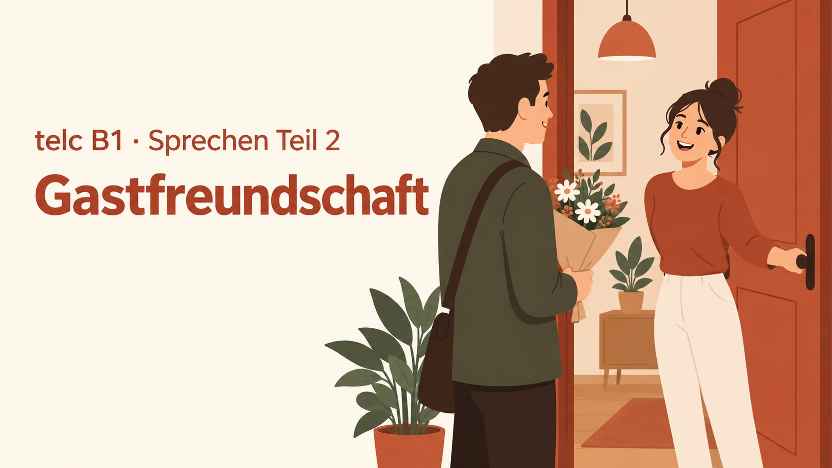telc B1 Sprechen Teil 2: Gastfreundschaft – zwei Aufgaben mit Lösungen