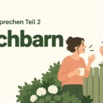 telc B1 Sprechen Teil 2: Nachbarn – zwei Aufgaben mit Lösungen