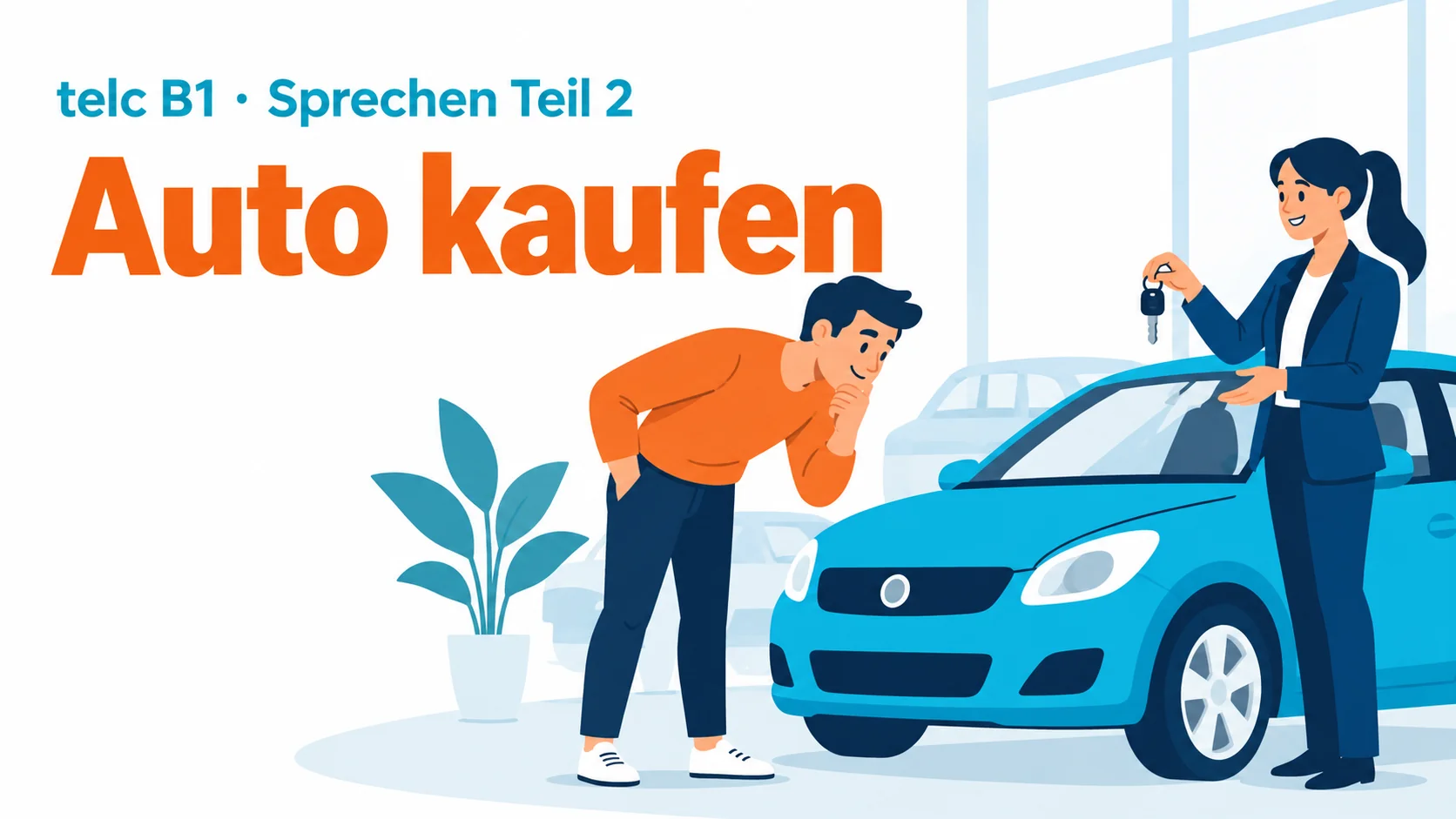 telc B1 Sprechen Teil 2: Auto kaufen – zwei Aufgaben mit Lösungen