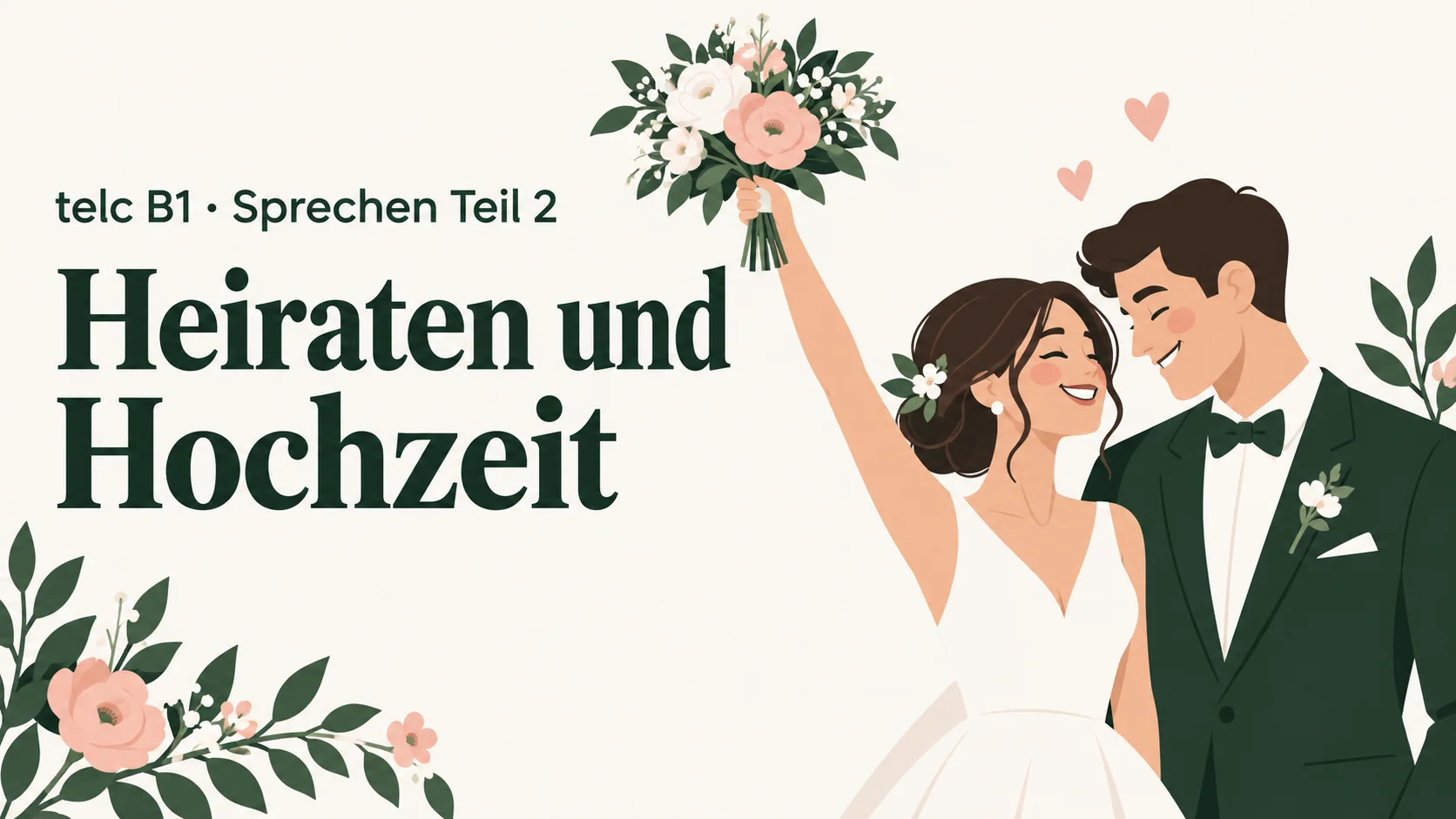 telc B1 Sprechen Teil 2: Heiraten und Hochzeit – zwei Aufgaben mit Lösungen