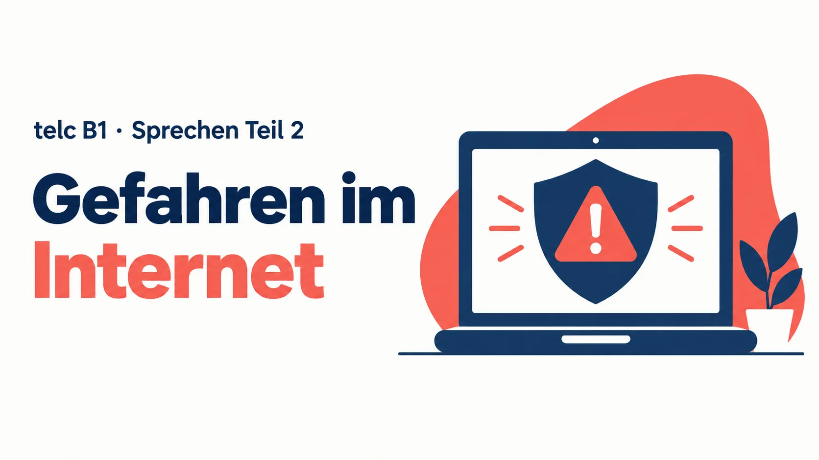 telc B1 Sprechen Teil 2: Gefahren im Internet – zwei Aufgaben mit Lösungen