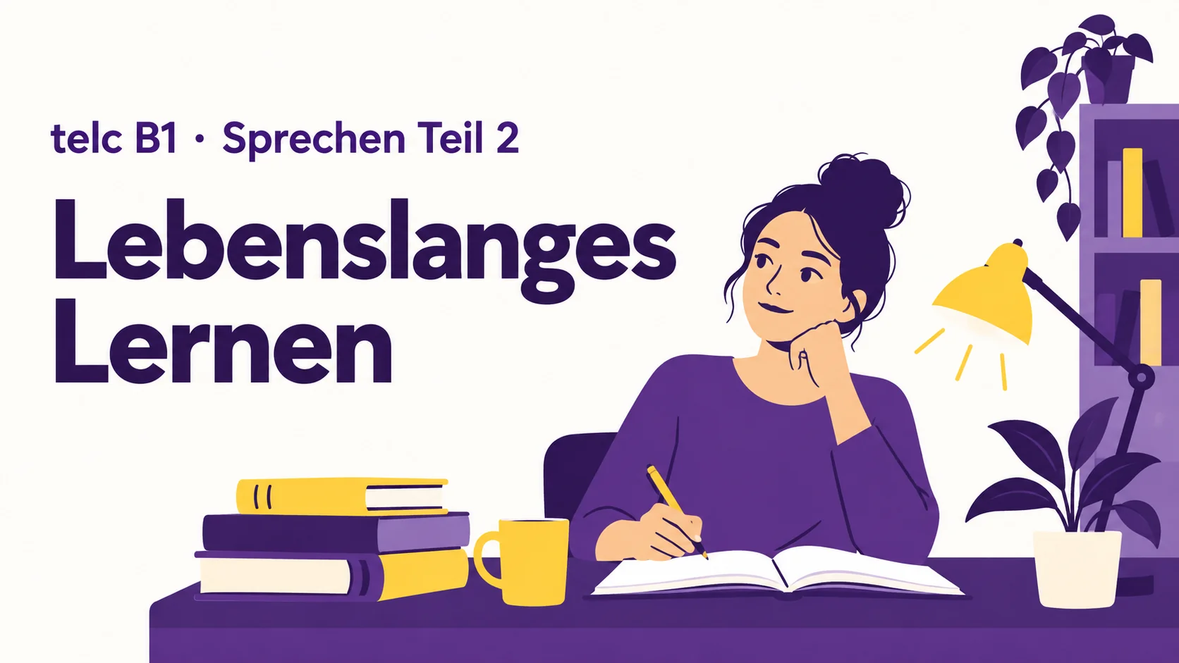 telc B1 Sprechen Teil 2: Lebenslanges Lernen – zwei Aufgaben mit Lösungen
