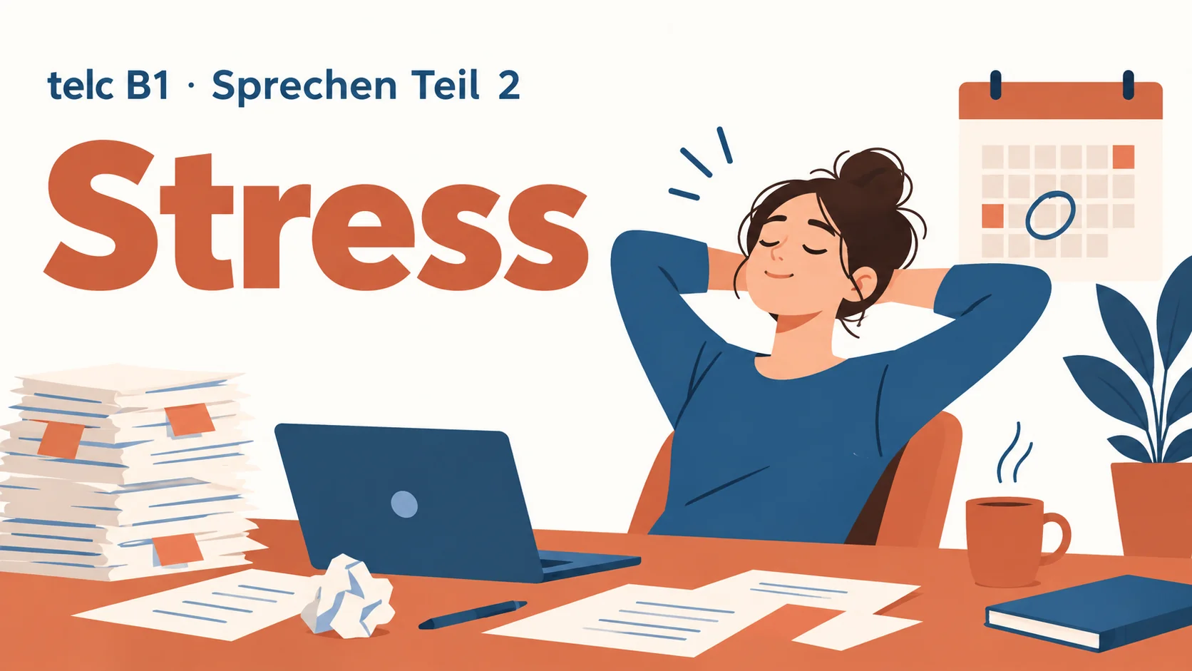telc B1 Sprechen Teil 2: Stress – zwei Aufgaben mit Lösungen