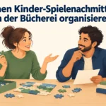 Einen Kinder-Spielenachmittag in der Bücherei organisieren – B1 gemeinsam etwas planen