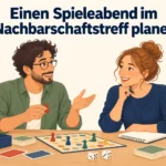 Einen Spieleabend im Nachbarschaftstreff planen – B1 gemeinsam etwas planen