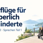 Ausflüge für körperlich Behinderte – Goethe B2 Sprechen Teil 1