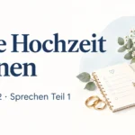 Eine Hochzeit planen – Goethe B2 Sprechen Teil 1