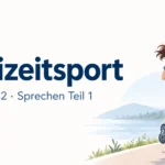 Freizeitsport – Goethe B2 Sprechen Teil 1